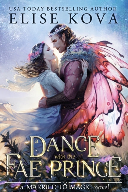 Married to Magic 2: A Dance with the Fae Prince (Licht Beschadigd)