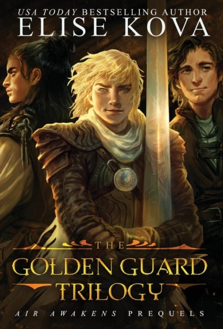 The Golden Guard Trilogy