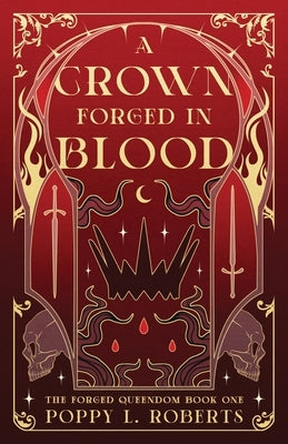 A Crown forged in Blood